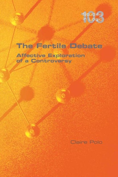 The Fertile Debate. Affective Exploration of a Controversy, Claire Polo - Paperback - 9781848904378