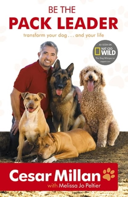 Be the Pack Leader, Cesar Millan - Ebook - 9781848940499