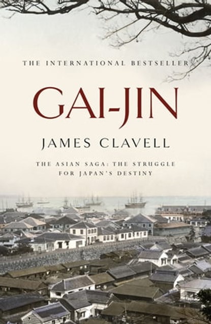 Gai-Jin, James Clavell - Ebook - 9781848943148
