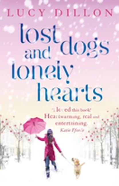 Lost Dogs and Lonely Hearts, Lucy Dillon - Ebook - 9781848945357