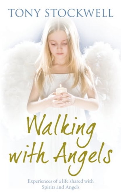Walking with Angels, Tony Stockwell - Ebook - 9781848945708