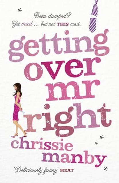 Getting Over Mr Right, Chrissie Manby - Ebook - 9781848946736