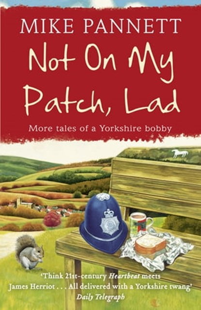 Not On My Patch, Lad, Mike Pannett - Ebook - 9781848946873