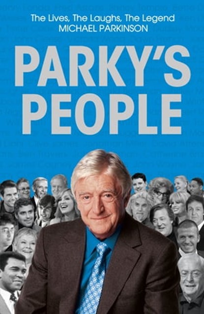 Parky's People, Michael Parkinson - Ebook - 9781848946965