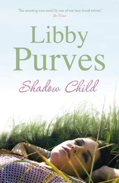 Shadow Child, Libby Purves - Ebook - 9781848947863