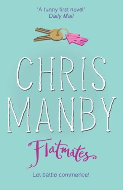 Flatmates, Chrissie Manby - Ebook - 9781848948044