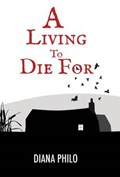 A Living to Die for | Diana Philo | 