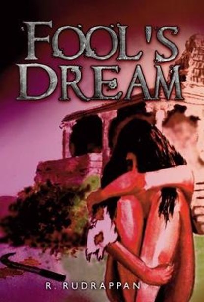 Fool's Dream, R. Rudrappan - Paperback - 9781848979444