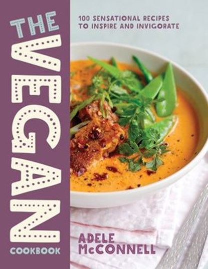 The Vegan Cookbook, Adele McConnell - Ebook - 9781848992184