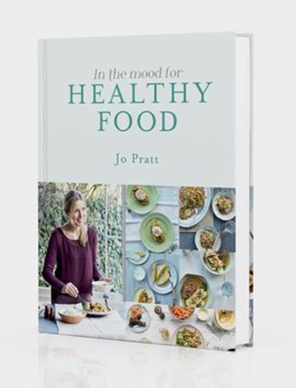 In The Mood for Healthy Food, Jo Pratt - Ebook - 9781848992887