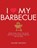 I Love My Barbecue, Hilaire Walden - Paperback - 9781848993198