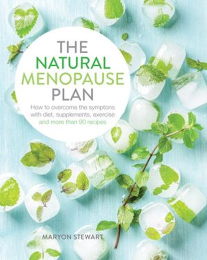 The Natural Menopause Plan, Maryon Stewart - Ebook - 9781848993372