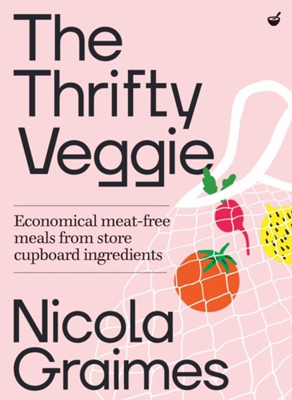 The Thrifty Veggie, Nicola Graimes - Gebonden Gebonden - 9781848993884