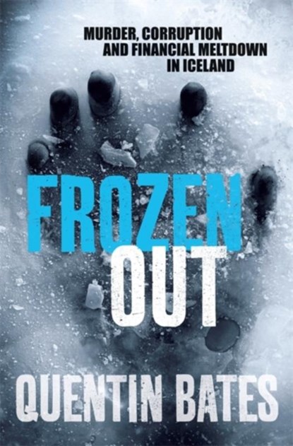 Frozen Out, Quentin Bates - Paperback - 9781849013604