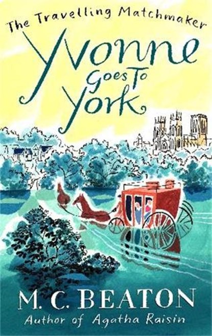 Yvonne Goes to York, M. C. Beaton - Paperback - 9781849014847
