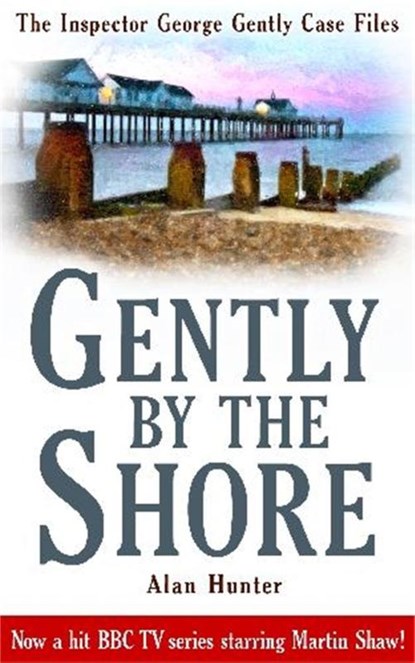 Gently By The Shore, Mr Alan Hunter - Paperback - 9781849014991