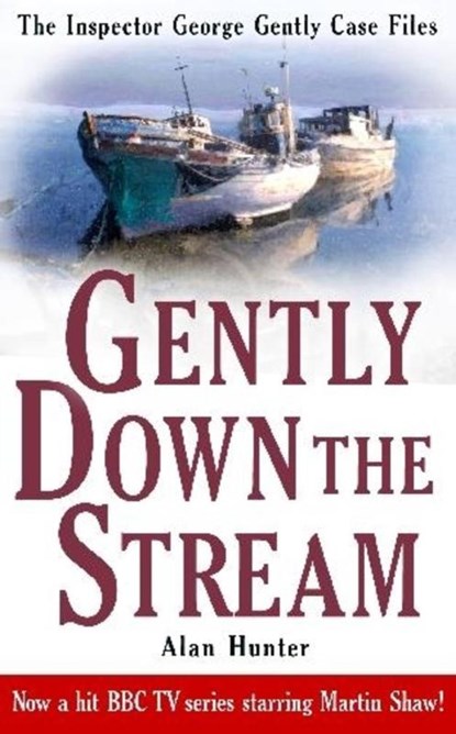 Gently Down the Stream, Mr Alan Hunter - Paperback - 9781849015004