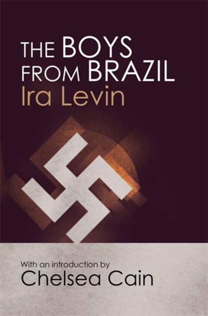The Boys From Brazil, Ira Levin - Paperback - 9781849015905