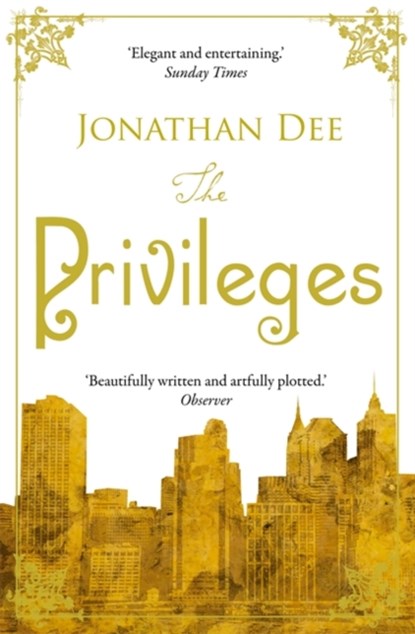 The Privileges, Jonathan Dee - Paperback - 9781849015936