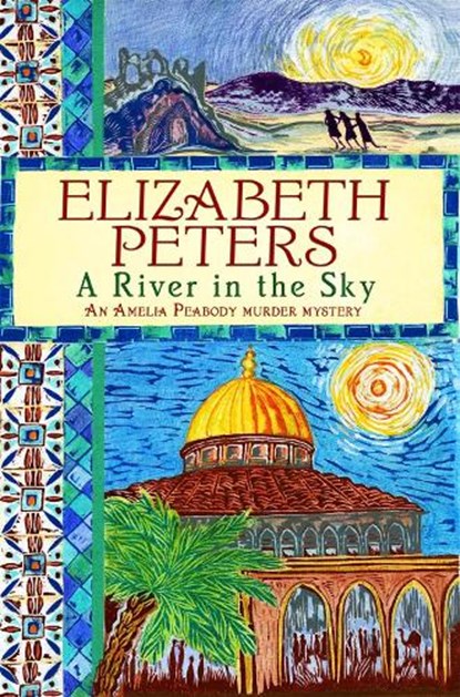 A River in the Sky, Elizabeth Peters - Paperback - 9781849015974