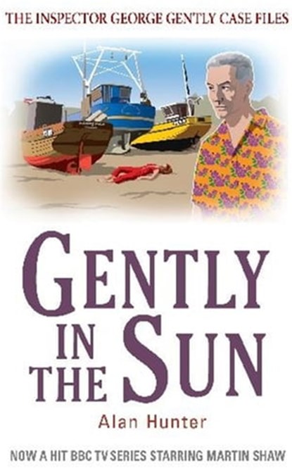 Gently in the Sun, Mr Alan Hunter - Ebook - 9781849017916