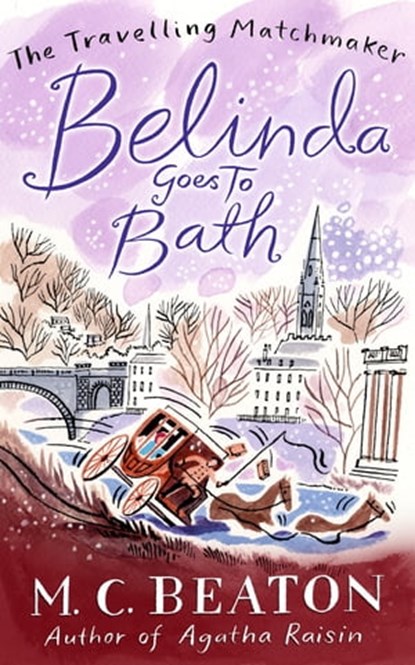 Belinda Goes to Bath, M.C. Beaton - Ebook - 9781849019064