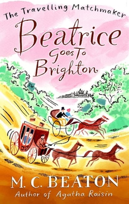 Beatrice Goes to Brighton, M.C. Beaton - Ebook - 9781849019118