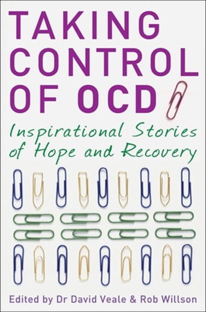 Taking Control of OCD, David Veale ; Rob Willson - Ebook - 9781849019293