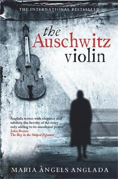 The Auschwitz Violin, Maria Angels Anglada - Paperback - 9781849019811