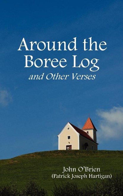 Around the Boree Log and Other Verses, John O'Brien - Gebonden - 9781849024594