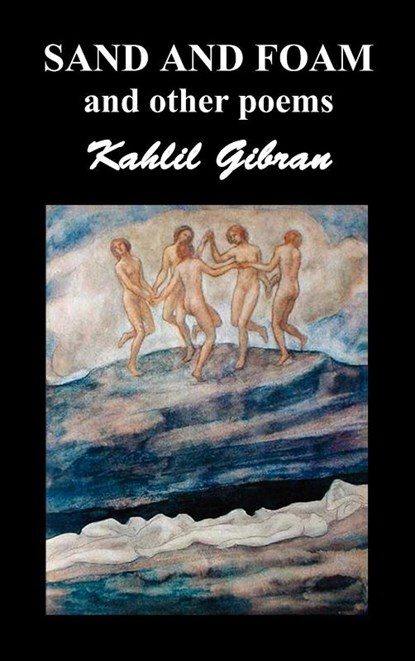Sand and Foam and Other Poems, Khalil Gibran - Gebonden - 9781849027205