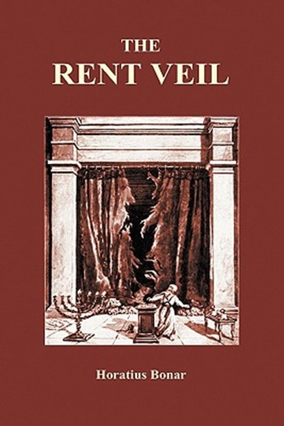 The Rent Veil (Hardback), Horatius Bonar - Gebonden - 9781849028257