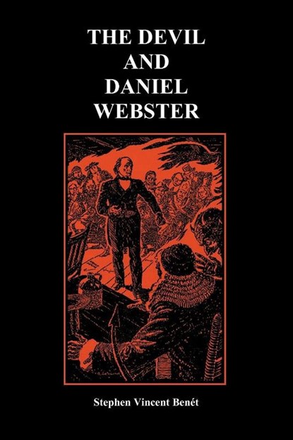 The Devil and Daniel Webster (Creative Short Stories) (Paperback), Stephen Vincent Benet - Paperback - 9781849028387