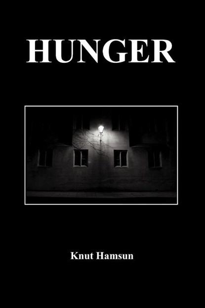 Hunger, Knut Hamsun - Paperback - 9781849029407