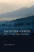 Frontier of Faith | Sana Haroon | 