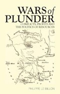 Wars of Plunder | Philippe Le Billon | 