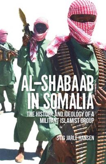 Al-Shabaab in Somalia, HANSEN,  Stig Jarle - Paperback - 9781849045100