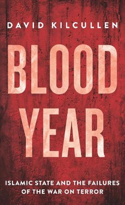 Blood Year, David Kilcullen - Paperback - 9781849045551