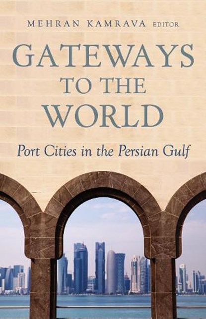 Gateways to the World, Mehran Kamrava - Paperback - 9781849045636