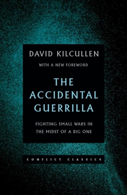 The Accidental Guerrilla, David Kilcullen - Paperback - 9781849047111