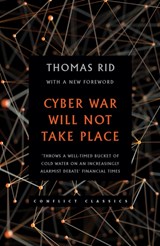 Cyber War Will Not Take Place - Thomas Rid - 9781849047128