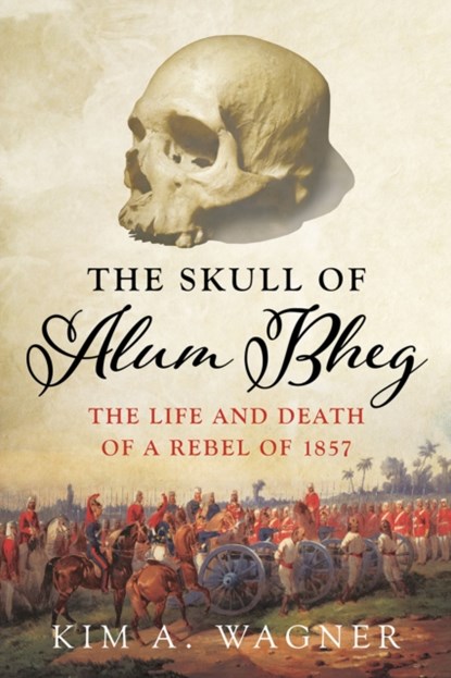The Skull of Alum Bheg, Kim A. Wagner - Gebonden - 9781849048705