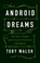 Android Dreams, Toby Walsh - Gebonden - 9781849048712