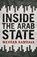 Inside the Arab State, Mehran Kamrava - Gebonden - 9781849049399