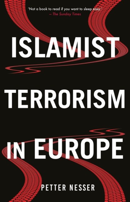 Islamist Terrorism in Europe, Petter Nesser - Paperback - 9781849049504