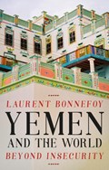 Yemen and the World | Laurent Bonnefoy | 