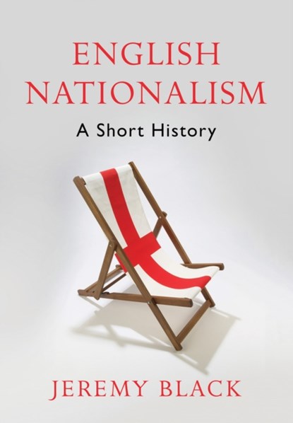 English Nationalism, Jeremy Black - Gebonden - 9781849049856