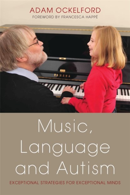 Music, Language and Autism, Adam Ockelford - Paperback - 9781849051972