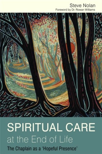 Spiritual Care at the End of Life, Steve Nolan - Paperback - 9781849051996