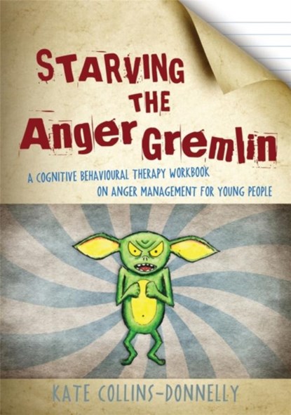 Starving the Anger Gremlin, Kate Collins-Donnelly - Paperback - 9781849052863